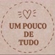 um pouco de tudo
