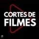 Cortes  Filmes  & Série 🎞️🎥
