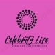 CELEBRITY LIFE