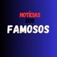 Notícias dos Famosos