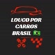 Louco Por Carros Brasil  🇧🇷