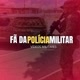 fã_da_polícia_militar