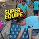 super equipe