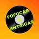FOFOCAS & INTRIGAS