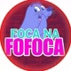 FOCA NA FOFOCA🤔🤫