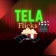 Tela Flicks