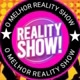 omelhores ealitys show
