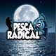 PESCA RADICAL