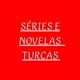 Séries e novelas