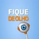 fique de olho