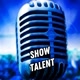 SHOW TALENT