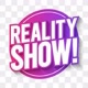 REALITY SHOW 📺