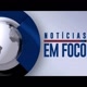 Notícias em Foco