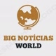 BIG NOTÍCIAS WORLD