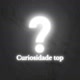 Curiosidade top