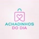 achadinhos do dia