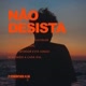 desistir nunca