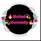 🔥 Boled💫 Comedy 🔥