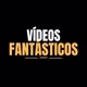 Vídeos fantásticos ✅