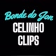 celinhoclips