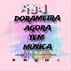 Dorameira agora tem Musica