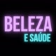 Beleza e Saúde