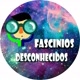 FASCÍNIOS DESCONHECIDOS