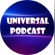 UNIVERSAL PODCAST