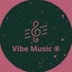 Vibe Music ®