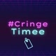 cringetimee