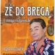 Zé do Brega Original