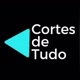 Cortes de Tudo