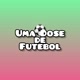 Uma Dose de Futebol