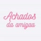 achadosdaamigaa_