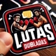 LUTAS DUBLADAS