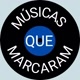 Músicas Que Marcaram