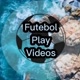 Futebol Play Vídeos