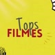 TOPS FILMES