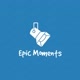 Epic Moments