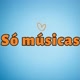 só músicas🎶