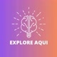 Explore Aqui