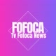 TV FOFOCA news