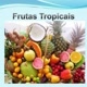 FRUTAS.TROPICAIS