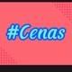 #cenas