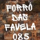 Forró das favela ⛑️🚀