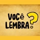 Você Lembra?