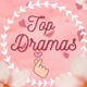 Top Dramas