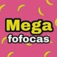 Mega Fofoca