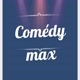 Comédy Max