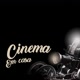 Cinema em casa 🏠